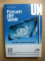 Peter J. Opitz, Forum der Welt. 40 Jahre Vereinte Nationen. München - Sendling Vorschau