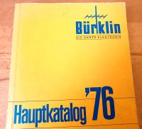 Bürklin - Die ganze Elektronik- Hauptkatalog `76 Nürnberg (Mittelfr) - Mitte Vorschau