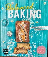 NEU - Kochbuch Balanced Baking, Mara Hörner Köln - Köln Dellbrück Vorschau