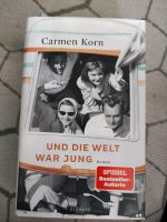 Carmen Korn " Und die Welt war jung" Nordrhein-Westfalen - Kalletal Vorschau