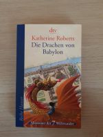 Die Drachen von Babylon von Katharine Roberts Aachen - Aachen-Richterich Vorschau