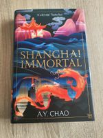 A.Y. Chao - Shanghai Immortal (Fairyloot) Bayern - Luhe-Wildenau Vorschau