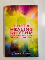 ThetaHealing: Rhythm for Finding Your Perfect Weight (English) Berlin - Zehlendorf Vorschau