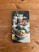 Feine Fischküche - Kochbuch- 90 Rezepte Niedersachsen - Bad Bentheim Vorschau