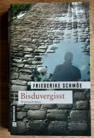 Friederike Schmöe Bis du vergisst TB Rheinland-Pfalz - Contwig Vorschau