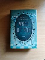 Wer die Lilie träumt Maggie Stiefvater Rheinland-Pfalz - Nickenich Vorschau