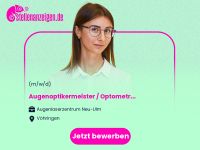 Augenoptikermeister / Optometrist Bayern - Vöhringen Vorschau