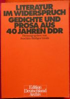 Literatur im Widerspruch. Gedichte und Prosa aus 40 Jahren DDR Baden-Württemberg - Römerstein Vorschau