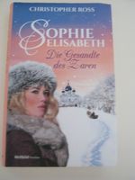 Christopher Ross Sophie Elisabeth Die Gesandte des Zaren Buch geb Sachsen - Mühlau Vorschau