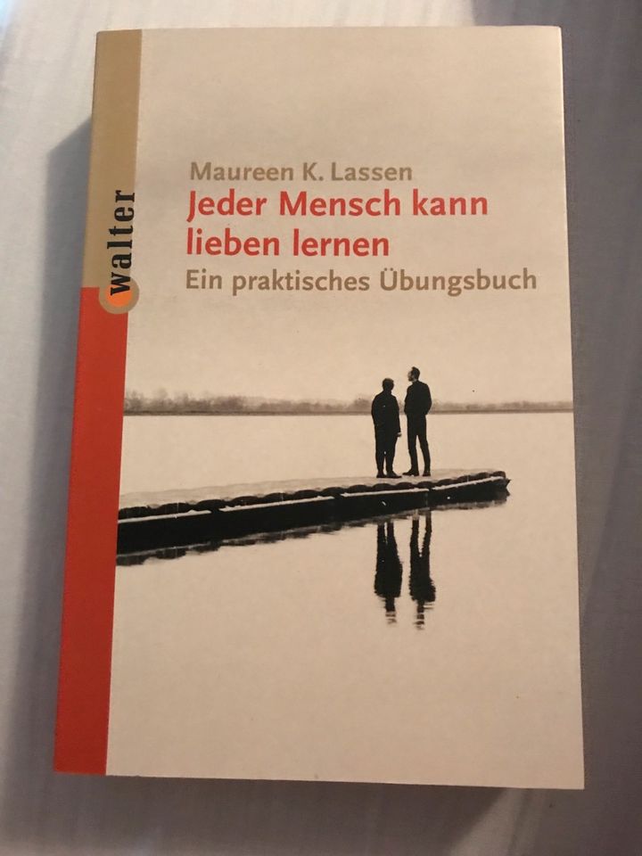 Jeder Mensch kann Lieben lernen ***Bestseller***Buch Psychologie in Brühl