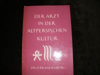 Der Arzt in der altpersischen Kultur Buch Bayern - Erlangen Vorschau