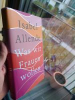 Was wir Frauen wollen - Isabel Allende Berlin - Treptow Vorschau