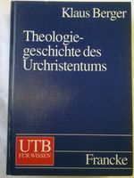 Berger Theologie-geschichte Urchristentum Testament Kirche Bibel Baden-Württemberg - Albstadt Vorschau