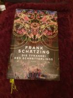 Frank Schätzing - Die Tyrannei des Schmetterlings Hardcover Süd - Niederrad Vorschau