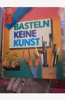 Basteln keine Kunst von Fred K. Loipersberger - Kapp Verlag Nordrhein-Westfalen - Dülmen Vorschau