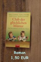 Roman Club der glücklichen Mütter,  Kinder Chaos Brandenburg - Zehdenick Vorschau