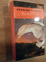 Henning Mankell - Vor dem Frost - Hardcover Niedersachsen - Wardenburg Vorschau