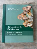 Kompendium der Mykotherapie Vitalpilze Heilpilze Beate Berg Bayern - Theilheim Vorschau