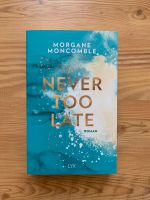 Never too late - Morgane Moncomble - new adult - booktok Friedrichshain-Kreuzberg - Friedrichshain Vorschau