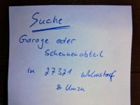 Suche trockene Garage / Schuppen / Scheunenabteil Raum  Wulmstorf Niedersachsen - Thedinghausen Vorschau