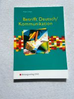 Betrifft Deutsch/Kommunikation von Bildungsverlag EINS (Hülpes…) Rheinland-Pfalz - Wirges   Vorschau