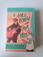 I was born for this (Englische Ausgabe von Alice Oesman) Nordrhein-Westfalen - Extertal Vorschau