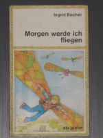 Kinderbuch „Morgen werde ich fliegen“ von Ingrid Bachér, 0,50€ Baden-Württemberg - Waiblingen Vorschau