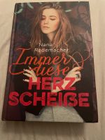 Buch von Nana Rademacher „Immer diese Herz Scheiße“ Hessen - Frielendorf Vorschau