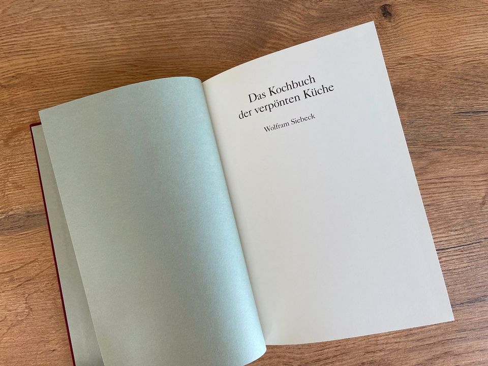 Wolfram Siebeck - Das Kochbuch der verpönten Küche, Edition Braus in Westhofen