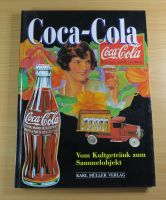 Coca-Cola Vom Kultgetränk zum Sammelobjekt - 14205 Nordrhein-Westfalen - Solingen Vorschau