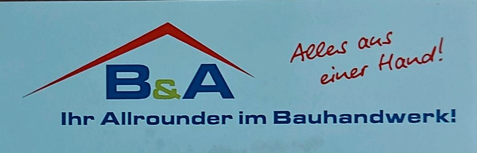 B & A Bauservice – Ihr Allrounder im Bauhandwerk in Lippstadt