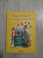 Buch: Schule ist Klasse! Die schönsten Schulgeschichten Niedersachsen - Papenburg Vorschau