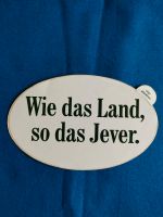 Jever Aufkleber "Wie das Land,so das Jever" Niedersachsen - Jever Vorschau