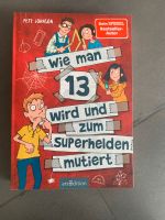 Buch Wie man 13 wird und zum Superhelden mutiert wie neu Johnson Baden-Württemberg - Oberteuringen Vorschau