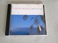 CD Michael McDonald - Take it to heart Nordrhein-Westfalen - Rheda-Wiedenbrück Vorschau