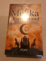 Mekka Deutschland - Die stille Islamisierung von Udo Ulfkotte Nordrhein-Westfalen - Kaarst Vorschau