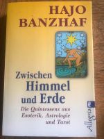 Astrologie Hajo Banzhaf Zwischen Himmel und Erde Schleswig-Holstein - Gelting Angeln Vorschau