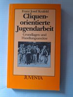 Franz Josef Krafeld: Cliquenorientierte Jugendarbeit Baden-Württemberg - Freiburg im Breisgau Vorschau