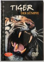 Natural Killers - Raubtieren ganz Nahe "Tiger der Sümpfe" Brandenburg - Hohen Neuendorf Vorschau