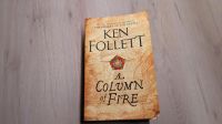 Ken Follett - A Column of Fire, Forts. v. Pillars of the Earth Mülheim - Köln Holweide Vorschau