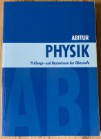 Abitur Physik Prüfungs- und Basiswissen der Oberstufe Kiel - Schreventeich-Hasseldieksdamm Vorschau