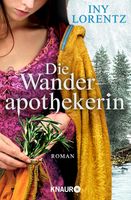 Die Wanderapothekerin: Roman von Iny Lorentz * NEU Niedersachsen - Norden Vorschau
