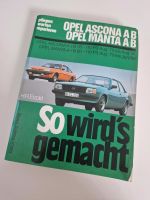 So wirds gemacht Band 36 Opel Ascona Opel Manta Rheinland-Pfalz - Monreal Vorschau