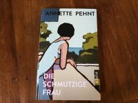 Annette Pehnt - Die schmutzigen Frau Aachen - Kornelimünster/Walheim Vorschau