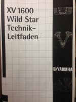 Technik Leitfaden Yamaha XV 1600 Wild Star Nordrhein-Westfalen - Finnentrop Vorschau