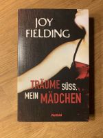 Träume süß, mein Mädchen von Joy Fielding Roman Rheinland-Pfalz - Steimel Vorschau