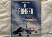 101 Bomber | Legendäre Modelle vom Ersten Weltkrieg bis heute Niedersachsen - Cuxhaven Vorschau