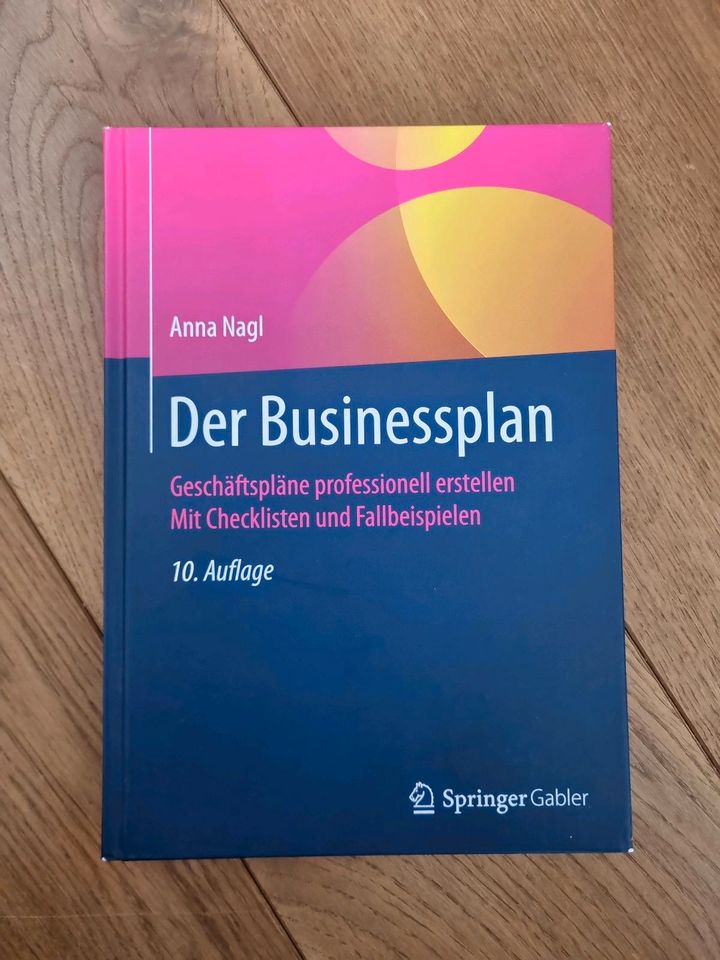 Der Businessplan, Anna Nagl, 10.Auflage in Berlin