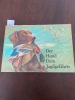 Der Hund Dein Jagdgefährte (1970) Nordrhein-Westfalen - Vettweiß Vorschau