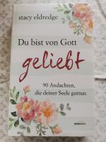 Eldredge Du bist von Gott geliebt christlich Lebenshilfe Bayern - Schwabach Vorschau